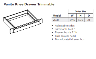 Vanity Knee Drawer Trimmable